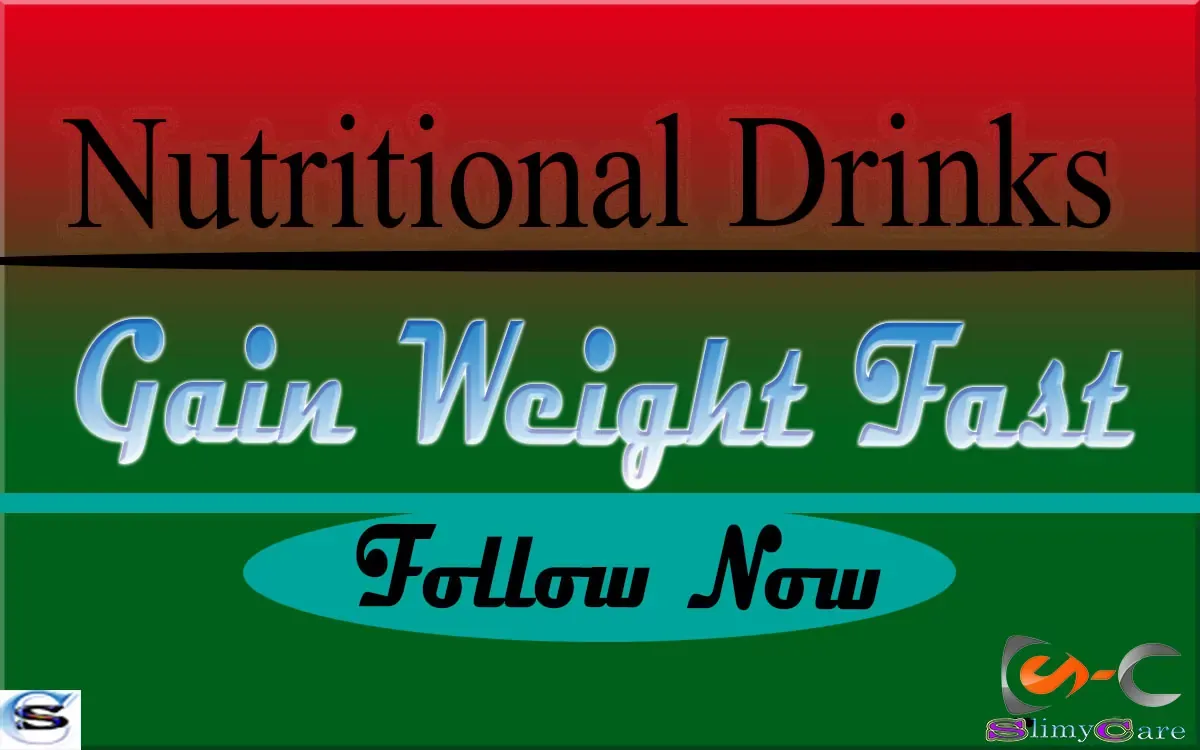 Nutritional Drinks to Gain Weight Successfully