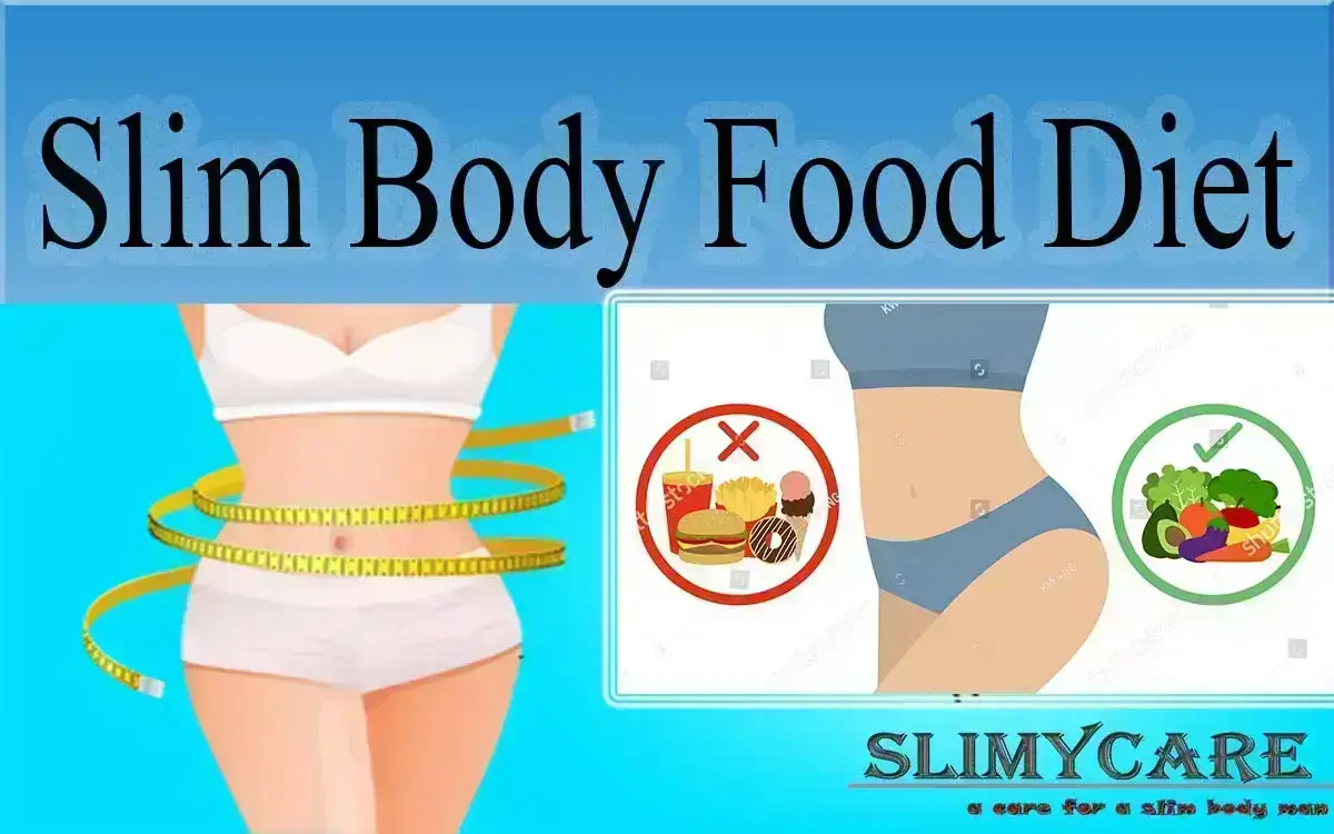 The Slim Body Food Diet: How To Lose Weight Without Feeling Deprived