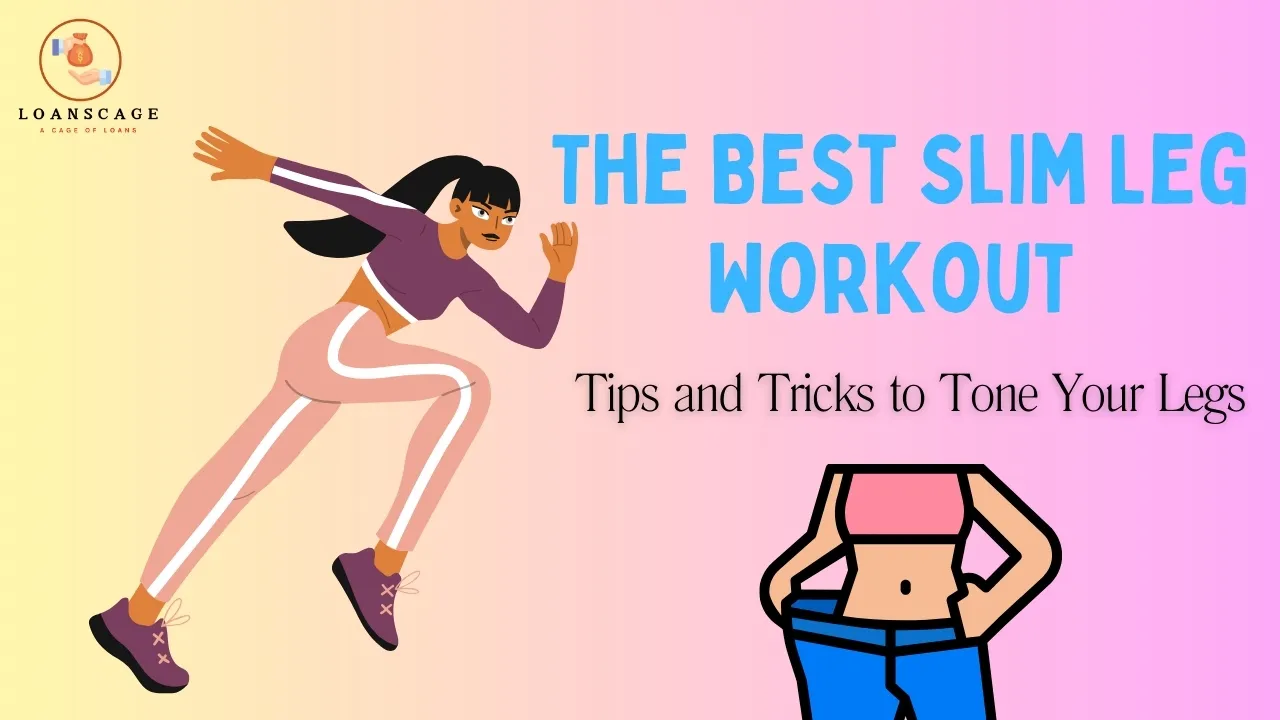 The Best Slim Leg Workout | Tips and Tricks to Tone Your Legs