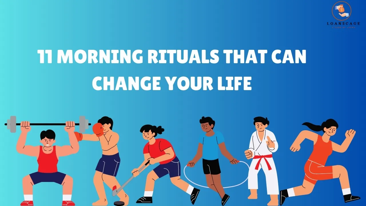 11 Morning Rituals That Can Change Your Life
